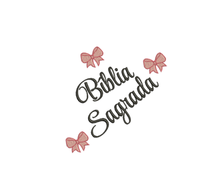 Matriz De Bordado Escrita Bíblia Sagrada para bordar. Escrita com lacinho em ponto cheio