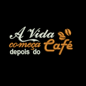 Matriz De Bordado A Vida Começa Depois Do Café para bordar. Frase