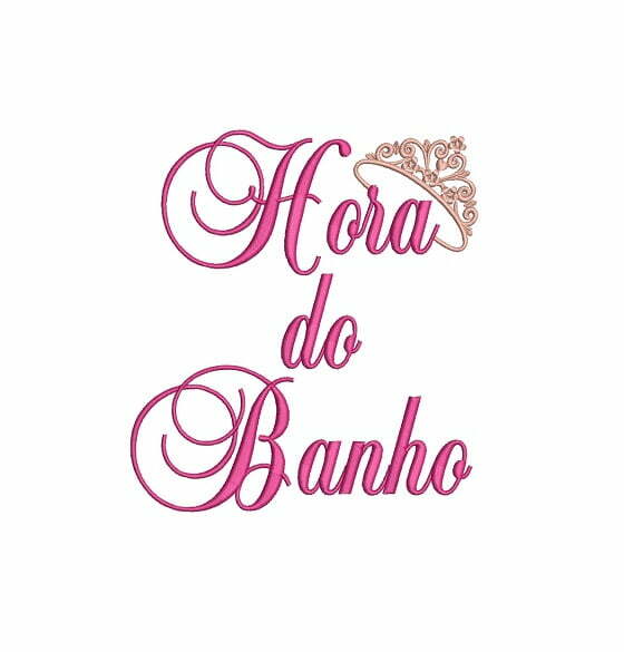 Matriz De Bordado Hora Do Banho com coroa para bordar Matriz De Bordado Hora Do Banho Com Coroa para bordar.