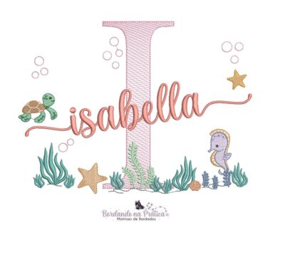 matriz de bordado nome Isabella Fundo do Mar para bordar