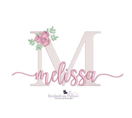 Matriz De Bordado Nome Melissa com flor para bordar