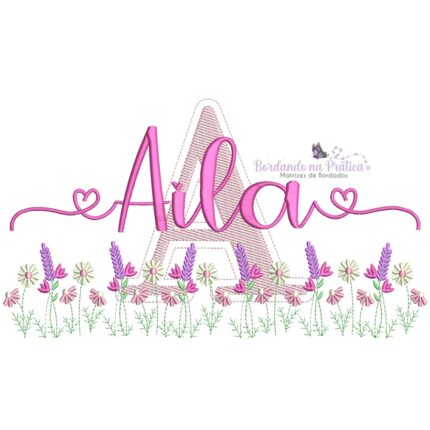 Matriz de Bordado nome Aila no jardim