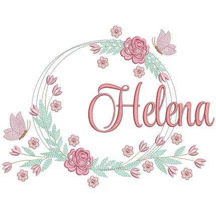 Matriz de bordado Nome Helena Moldura Floral para bordar