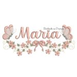 Matriz de Bordado - Nome Maria com Raminho