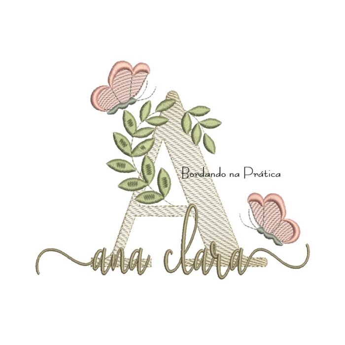 Matriz de Bordado - Nome Ana Clara folhas e Borboletas Matriz de Bordado - Nome Ana Clara folhas e Borboletas