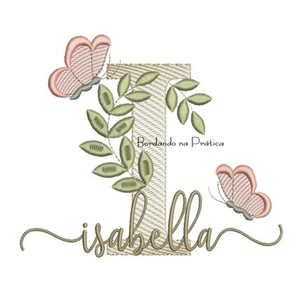 Matriz de Bordado - Nome Isabella folhas e Borboletas
