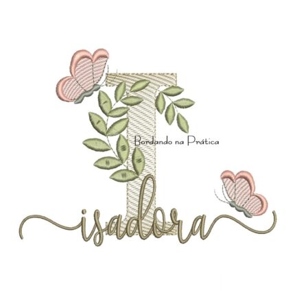 Matriz de Bordado - Nome Isadora folhas e Borboletas