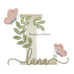 Matriz de Bordado - Nome Lana folhas e Borboletas
