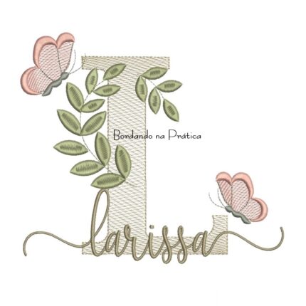 Matriz de Bordado - Nome Larissa folhas e Borboletas