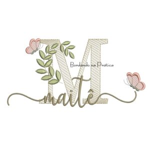 Matriz de Bordado - Nome Maitê folhas e Borboletas