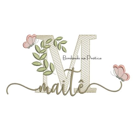 Matriz de Bordado - Nome Maitê folhas e Borboletas