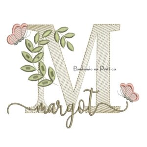 Matriz de Bordado - Nome Margot folhas e Borboletas