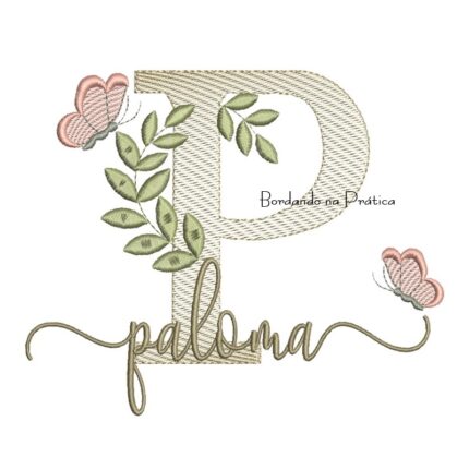 Matriz de Bordado - Nome Paloma folhas e Borboletas