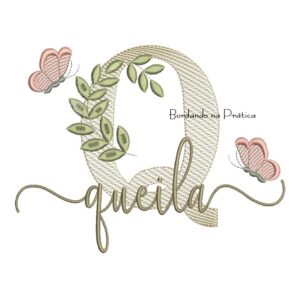 Matriz de Bordado - Nome Queila folhas e Borboletas