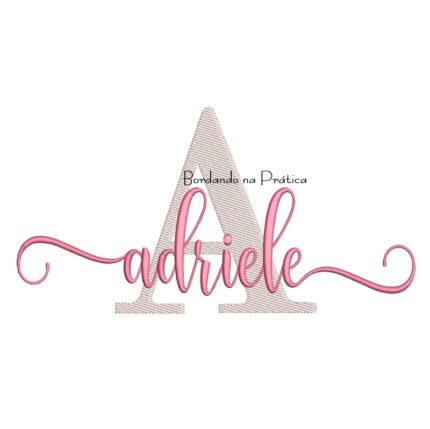 Matriz de Bordado - Nome Adriele Sobreposto