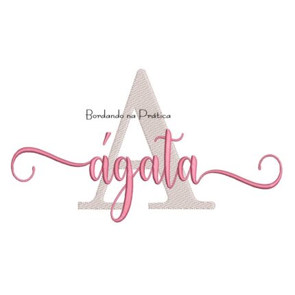 Matriz de Bordado - Nome Ágata Sobreposto
