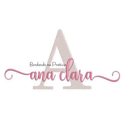 Matriz de Bordado - Nome Ana Clara Sobreposto