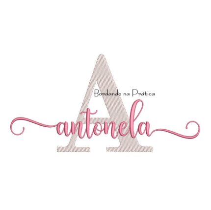 Matriz de Bordado - Nome Antonela Sobreposto