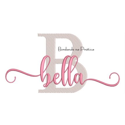 Matriz de Bordado - Nome Bella Sobreposto
