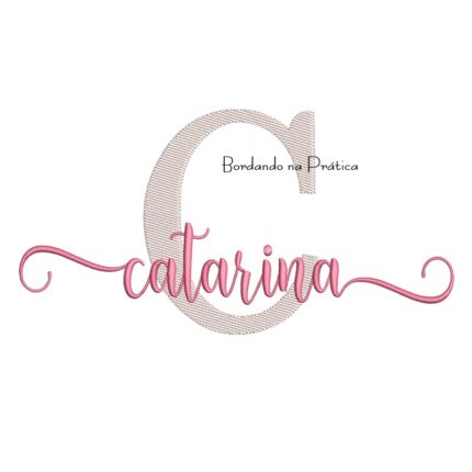 Matriz de Bordado - Nome Catarina Sobreposto