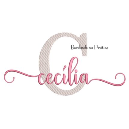 Matriz de Bordado - Nome Cecília Sobreposto