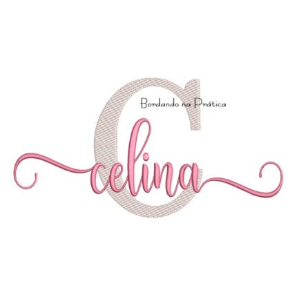 Matriz de Bordado - Nome Celina Sobreposto