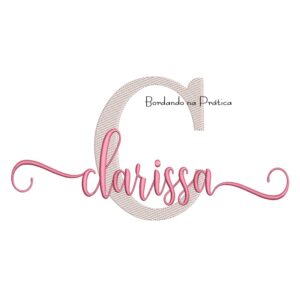 Matriz de Bordado - Nome Clarissa Sobreposto