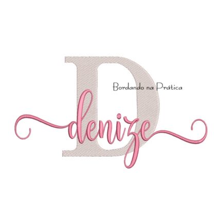 Matriz de Bordado - Nome Denize Sobreposto