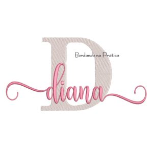 Matriz de Bordado - Nome Diana Sobreposto