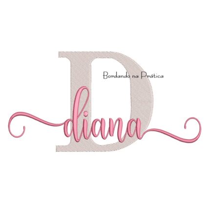 Matriz de Bordado - Nome Diana Sobreposto