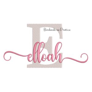 Matriz de Bordado - Nome Elloah Sobreposto