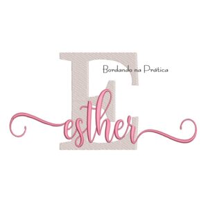 Matriz de Bordado - Nome Esther Sobreposto