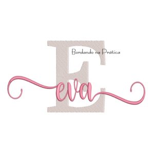 Matriz de Bordado - Nome Eva Sobreposto