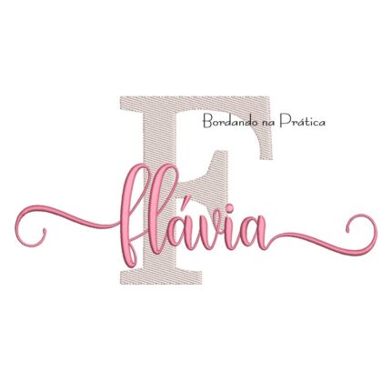 Matriz de Bordado - Nome Flávia Sobreposto