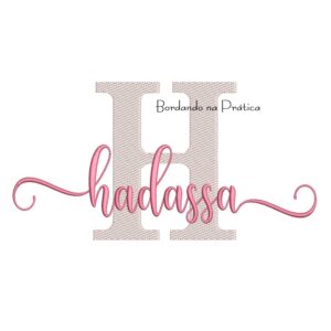 Matriz de Bordado - Nome Hadassa Sobreposto