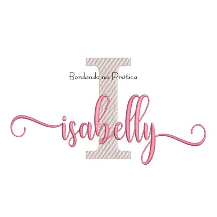 Matriz de Bordado - Nome Isabelly Sobreposto