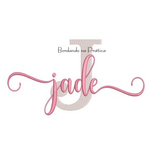 Matriz de Bordado - Nome Jade Sobreposto