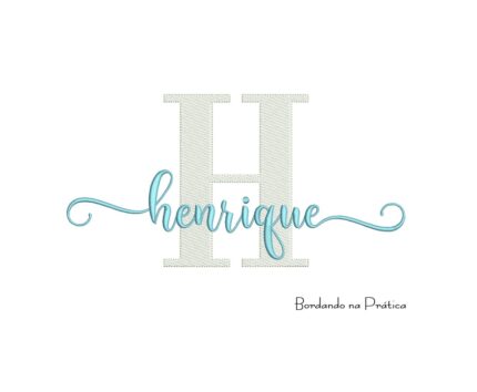 Matriz de bordado Henrique para bordar nome sobreposto com letra H atrás Bordando na pratica
