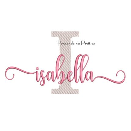 Matriz de Bordado - Nome Isabella Sobreposto