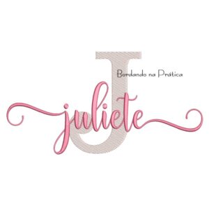 Matriz de Bordado - Nome Juliete Sobreposto