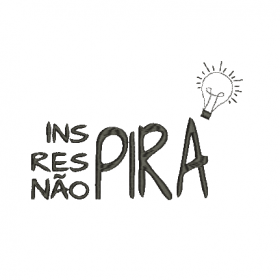 Matriz De Bordado - Pira, Inspira, Respira, Não pira