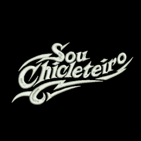 Matriz De Bordado Sou Chicleteiro para bordar