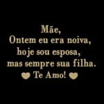 Matriz De Bordado Mãe Ontem Eu Era Noiva, hoje sou esposa. Mas Sempre sua filha. Te amo