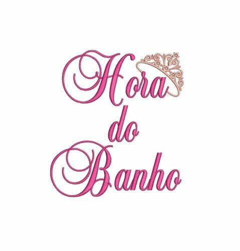 Matriz De Bordado Hora Do Banho Com Coroa para bordar.