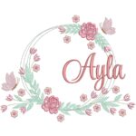 Matriz de bordado Nome Ayla Moldura Floral para bordar