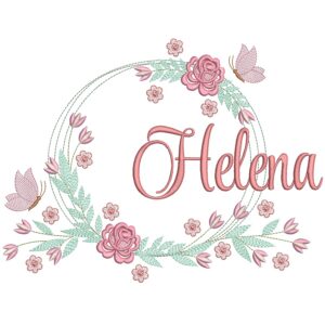 Matriz de bordado Nome Helena Moldura Floral para bordar