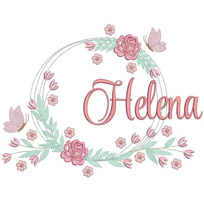 Matriz de bordado Nome Helena Moldura Floral para bordar