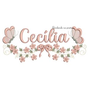 Matriz de Bordado - Nome Cecília com Raminho