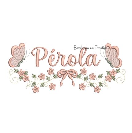 Matriz de Bordado - Nome Pérola com Raminho