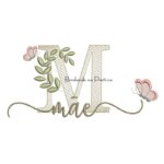 Matriz de Bordado - Nome Mãe folhas e Borboletas